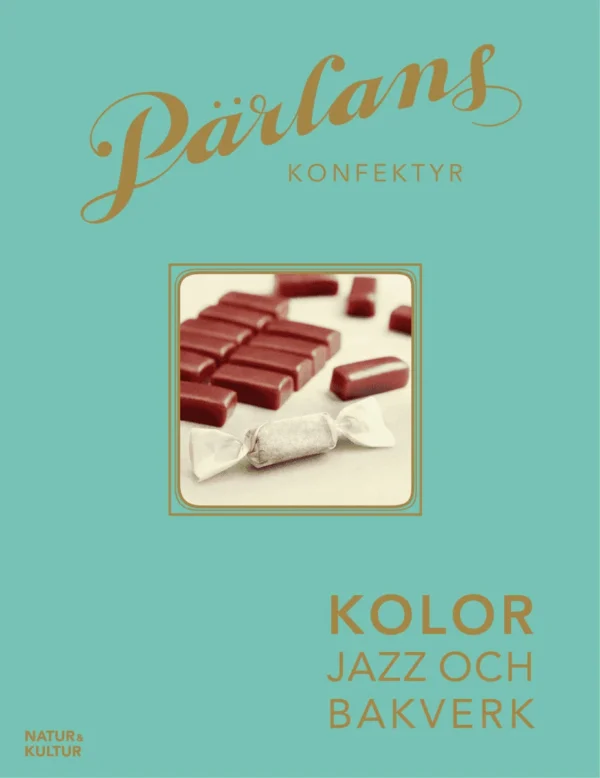 Pärlans Konfektyr , Kolor, Jazz Och Bakverk